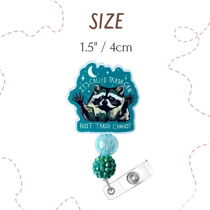 Raccoon Badge Reel Its Called Trash Can Not Trash Cannot Funny Cute Meme Name Clip Holder Possum Animal Green for Nurse Teacher Office Medical Assistant Worker Dark Humor Accessories Supplies Gifts