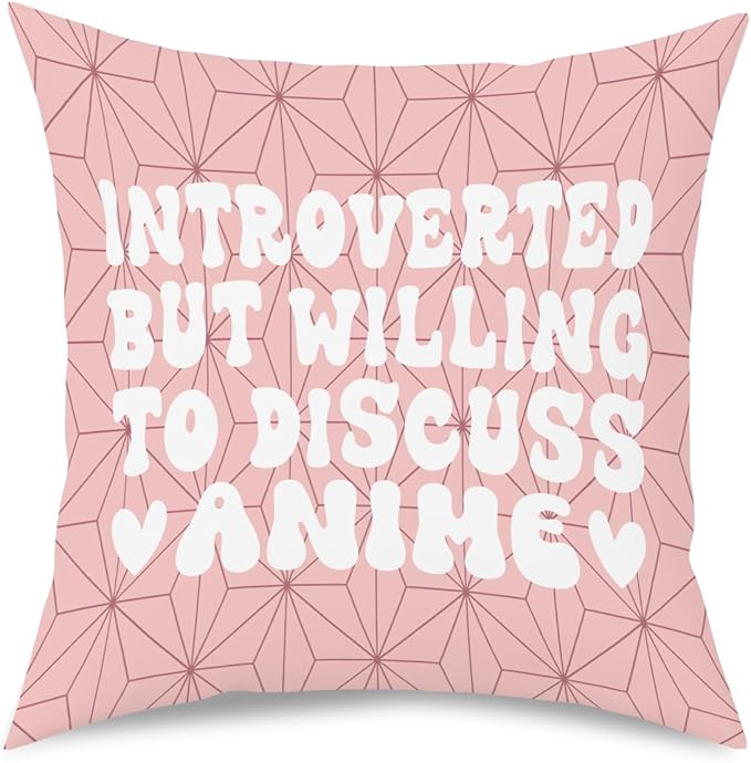 NGLIV Anime Decor, Introverted But Willing to Discuss Anime Room Decorative Throw Pillow Covers, Girls Anime Gifts Anime Lovers for Home Living Room Girl Women Bedroom Decoration Gifts Pink
