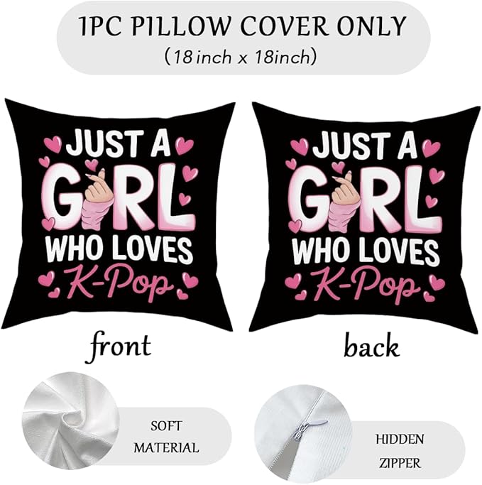 NGLIV K-pop Decor, Just a Girl Who Loves K-pop Room Decor, Rustic Anime Lovers Throw Girls K-pop Gifts Pillow Covers for Living Room Home Girl Bedroom Decoration Gifts-Black