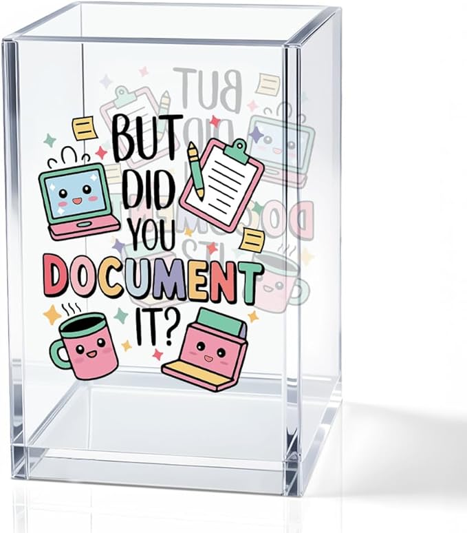 But Did You Document It Acrylic Cosmetic Pencil Holder Cup, Pen Holder for Home Office Desk Accessories for Coworker Boss Nurse HR Assistant, Office Desk Pen Organizer, Funny Work Gifts