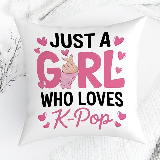 NGLIV K-pop Decor, Just a Girl Who Loves K-pop Room Decor, Rustic Anime Lovers Throw Girls K-pop Gifts Pillow Covers for Living Room Home Girl Bedroom Decoration Gifts-White
