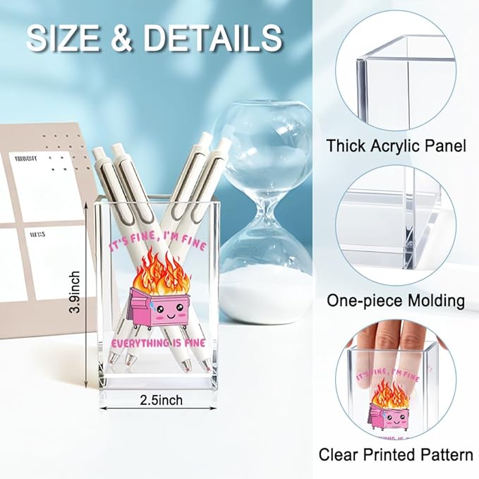 It's Fine I'm Fine Everything Is Acrylic Makeup Brush Pencil Holder Cup, Funny Pink Dumpster Fire Pen Holder Gifts For Friends HR Nurse, Office Gifts for Women Coworker, Pencil Cup for Desk