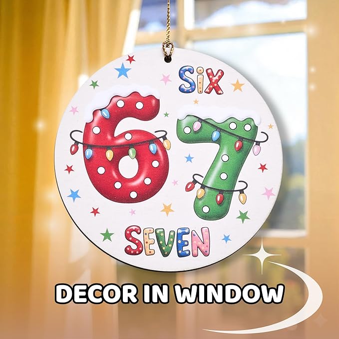 67 Funny Christmas Ornament – 67 Meme Six Seven Teen Slang Ornament, Double-Sided Wood UV Print 10cm Round Xmas Tree Decor, Viral Meme Gift for Teen Boys Girls Gen Z