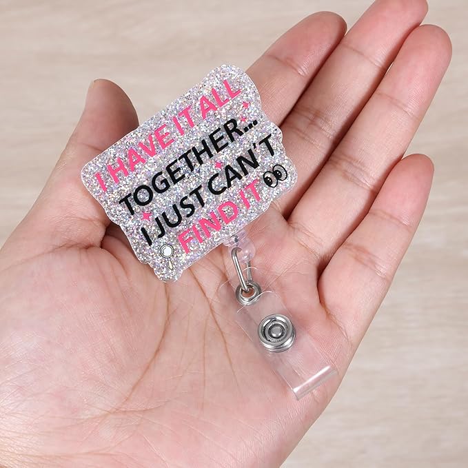 I Have IT All Together I JUST Can't FIND IT Funny Badge Reel, Cute Retractable ID Card Badge Holder, Name Tag Work Badge Clips for RN LPN CNA ER Night Shift Nurse MA Nursing Student Teacher Doctor