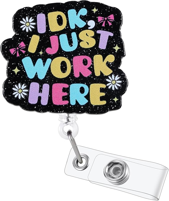 IDK I Just Work Here Funny Nurse Badge Reel, Cute Retractable ID Medical Work Badge Holder, Name Tag Badge Buddy for RN CNA LPN LVN MA Night Shift Nurse Nursing Doctor Teacher Student Office Workers