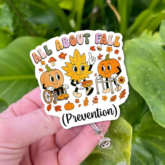 Funny Fall Badge Reel – Retractable Cute ID Badge Holder with Alligator Clip for PT OT Therapy Nurse Assistant CNA, All About Fall Prevention Gifts for Home Health Caregiver, Long-Term Care