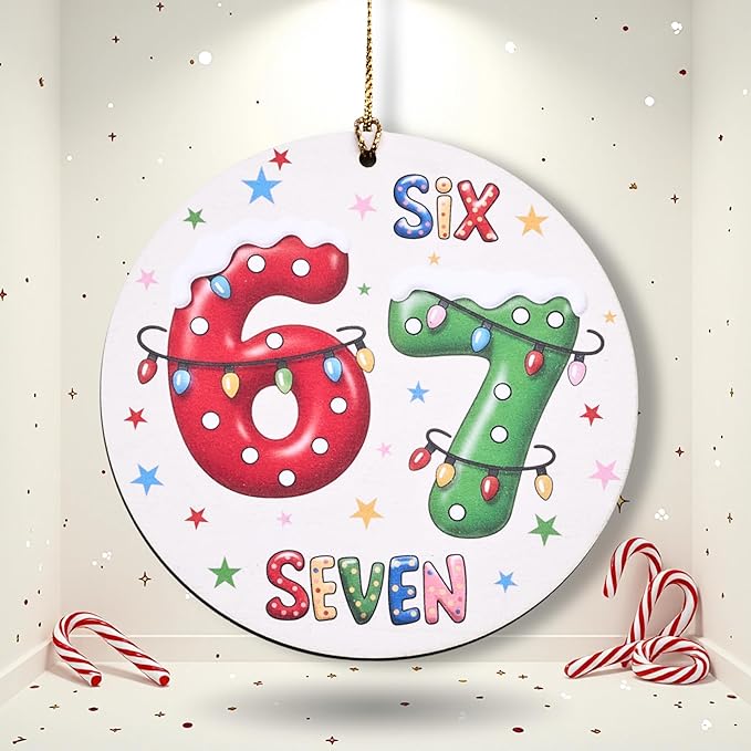 67 Funny Christmas Ornament – 67 Meme Six Seven Teen Slang Ornament, Double-Sided Wood UV Print 10cm Round Xmas Tree Decor, Viral Meme Gift for Teen Boys Girls Gen Z