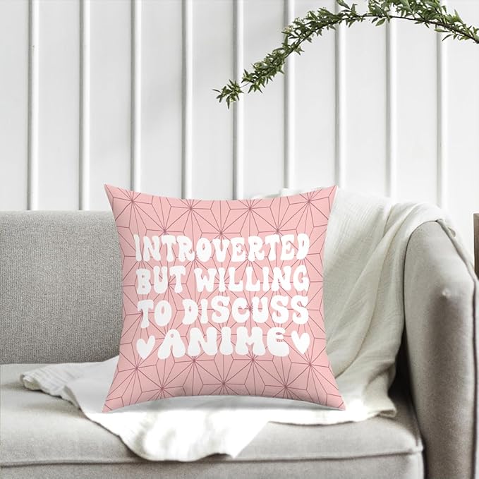 NGLIV Anime Decor, Introverted But Willing to Discuss Anime Room Decorative Throw Pillow Covers, Girls Anime Gifts Anime Lovers for Home Living Room Girl Women Bedroom Decoration Gifts Pink