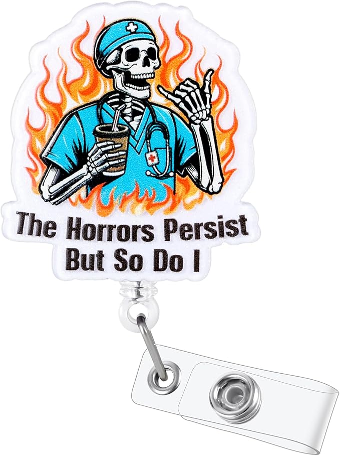 The Horrors Persist But So Do I Funny Heavy Duty Badge Reel | Retractable ID Card MRI Safe Badge Holder | Name Tag Medical Work Badge Clip for RN LPN CNA MA ER Night Shift Nurse Doctor | Nurse Gifts
