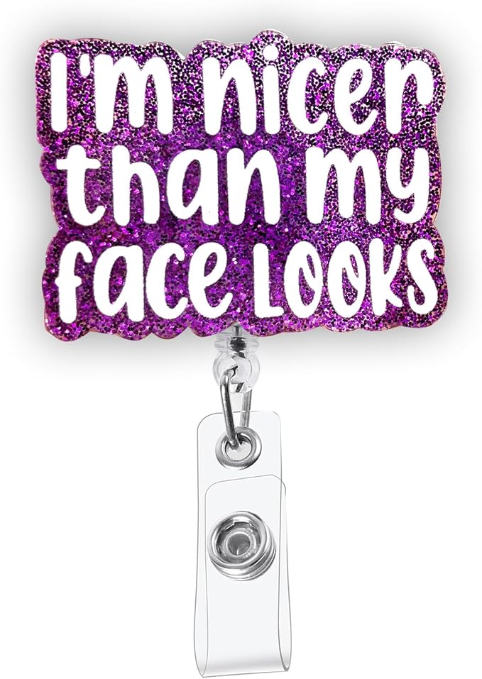 Funny Nurse Badge Reel, Retractable Pediatric Badge Reel, I'm Nicer Than My Face Looks RN Badge Holder, Nursing Student ID Badge Clip, CNA MA Medical Worker Nurse Office Accessories for Work