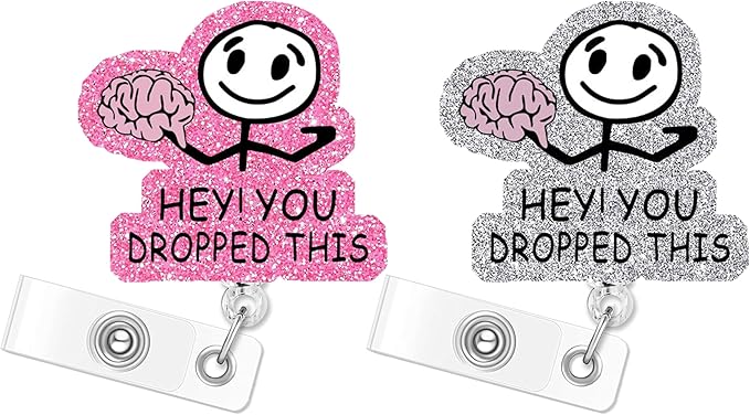 Hey You Dropped This Badge Reels Retractable Funny Cute Brain Neuro Badge Holder with Badge Reel ID Clip Name Tag Card Tag Card Badge Clip Acrylic Accessories Gifts Nurse