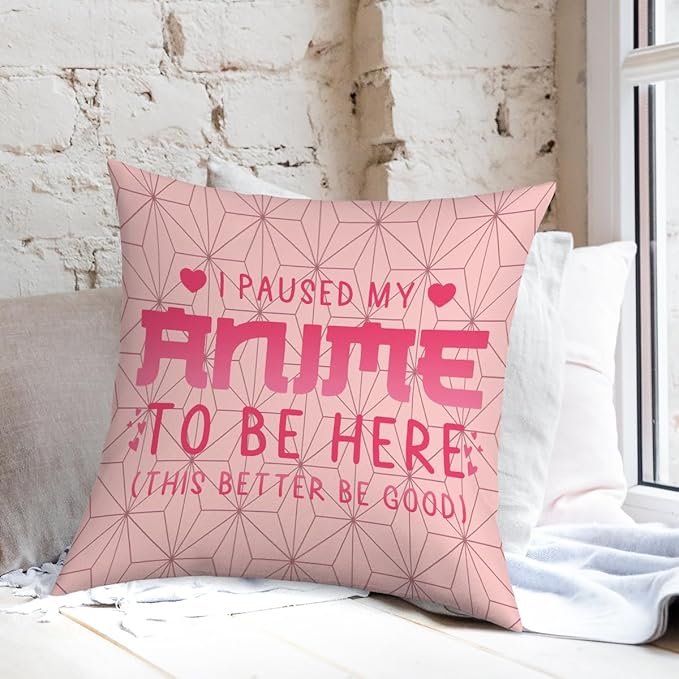 NGLIV Anime Decor, I Paused My Anime to Be Here Anime Room Decorative Throw Pillow Covers, Girls Anime Gifts Anime Lovers for Home Living Room Girl Women Bedroom Decoration Gifts Pink