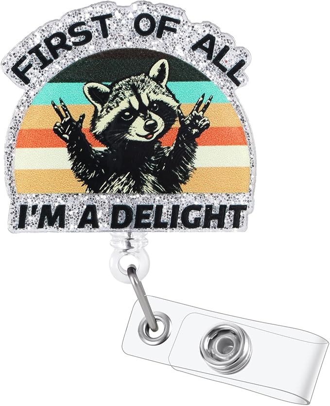 First of All, I'm a Delight Funny Raccoon Nurse Badge Reel, Cute Retractable ID Card Pediatric Badge Holder, Name Tag Medical Badge Clip for RN LPN CNA MA Nurse Nursing Student Doctor Social Workers