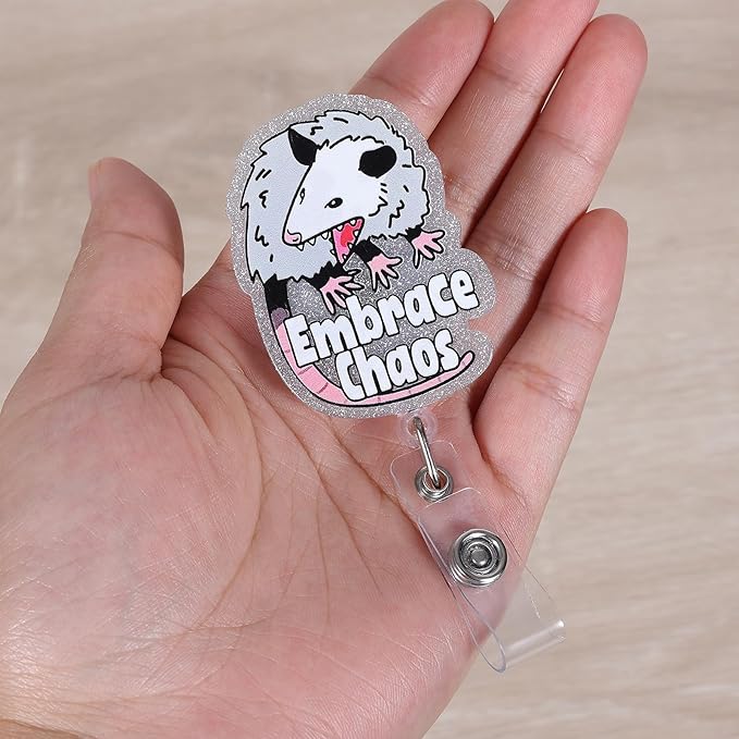 Embrace Chaos Funny Badge Reel, Cute Opossum Retractable ID Card Badge Holder, Name Tag Work Badge Clip for ICU NICU RN LPN CNA MA ER Night Shift Nurse Nursing Student OB/GYN L&D Doctor, Nurse Gifts
