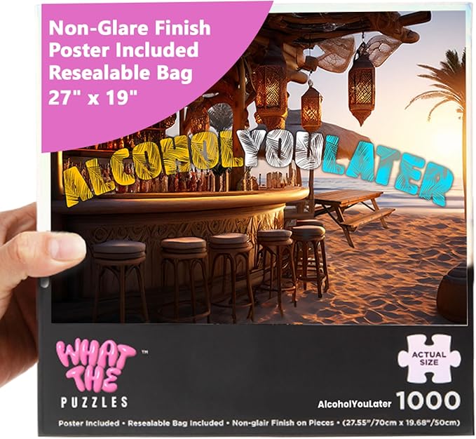 What The Puzzles - Challenging Jigsaw Puzzles 1000 Pieces, Difficult Brain Teaser Puzzles for Adults (Alcohol-You-Later)